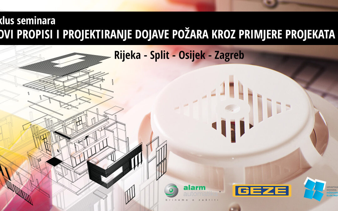 Završen ciklus seminara Novi propisi i projektiranje dojave požara kroz primjere projekata