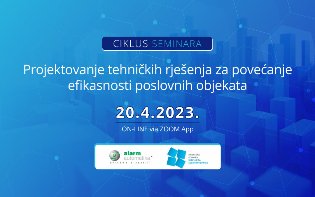 Семинар Проектирање технички решенија за зголемување на ефикасноста на Деловните објекти