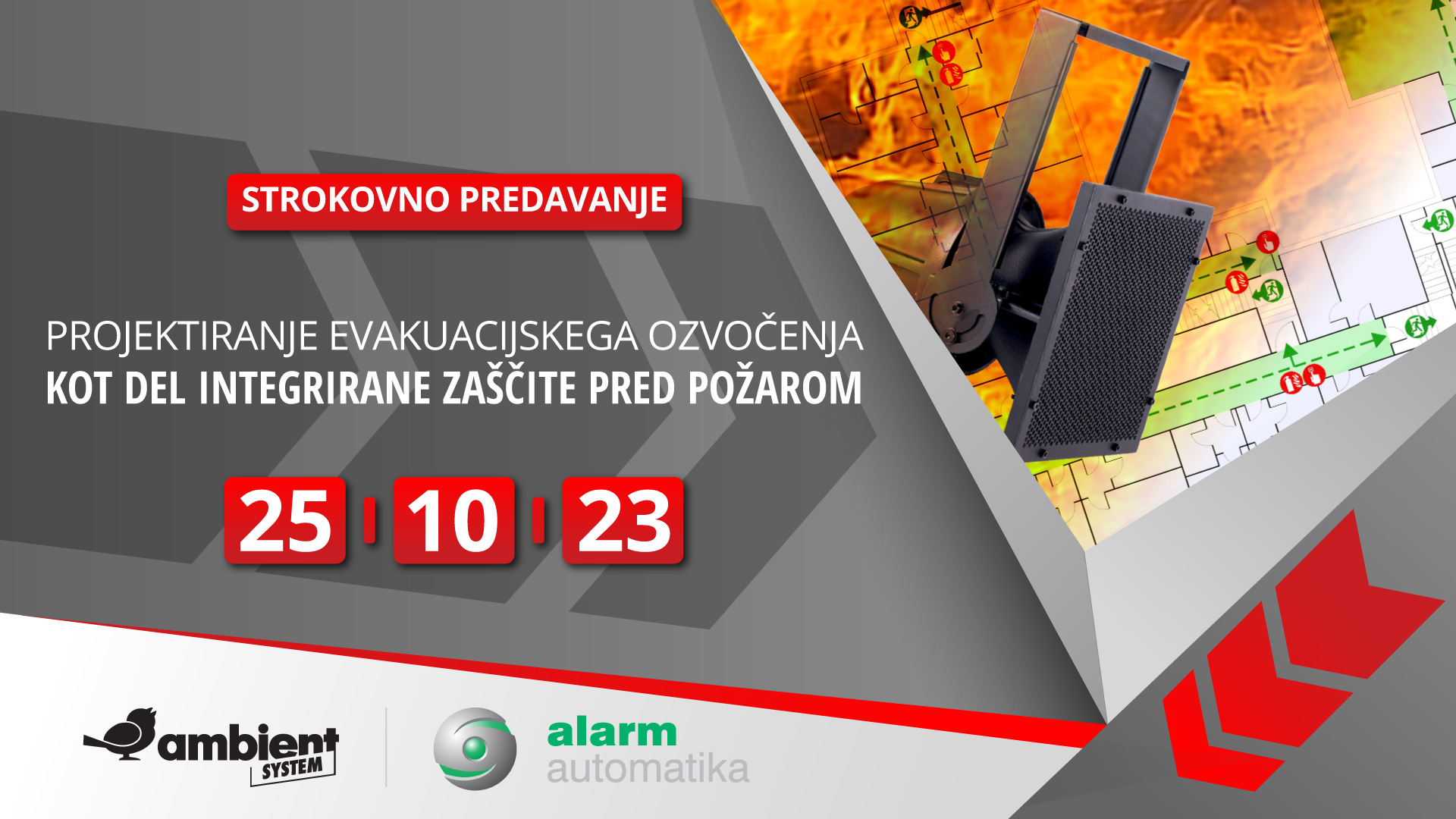 Strokovno predavanje Projektiranje sistema alarmnega ozvočenja (EVAC) kot del integrirane požarne zaščite