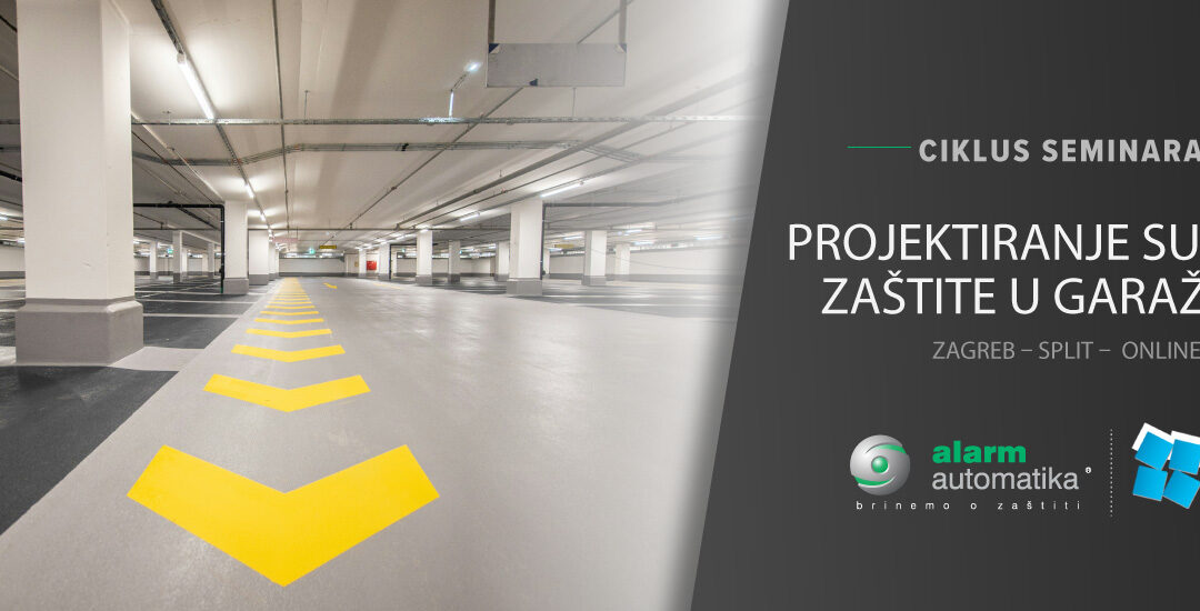 Ciklus seminara Projektiranje sustava zaštite u garažama